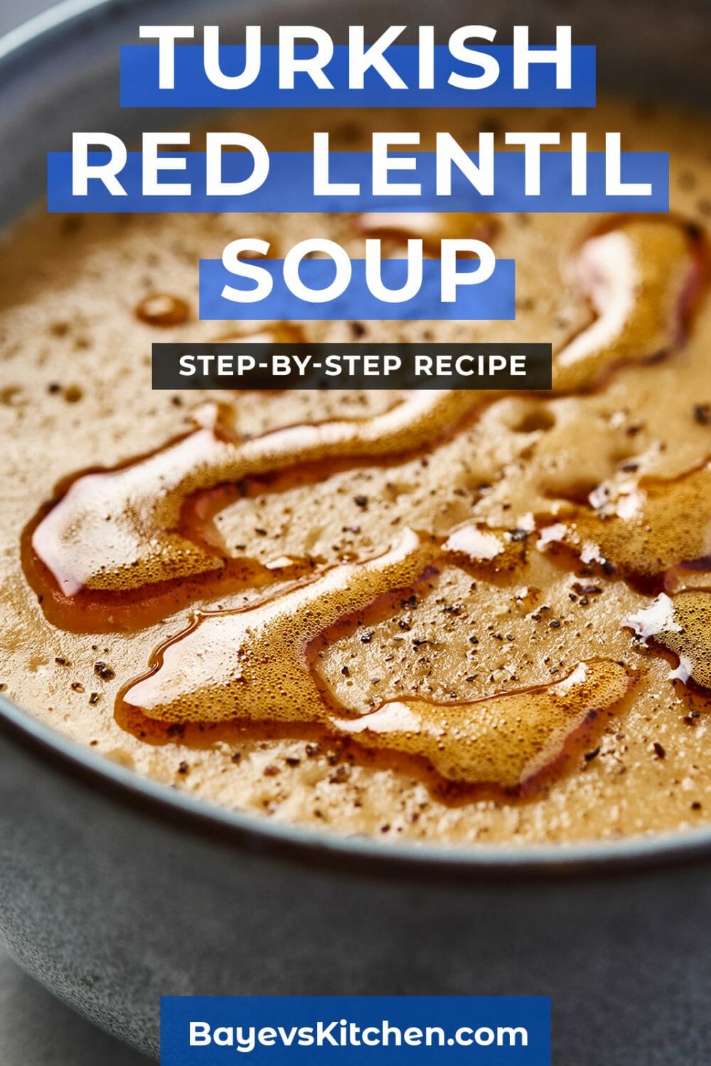 Turkish Lentil Soup Recipe. Step - by - step Recipe