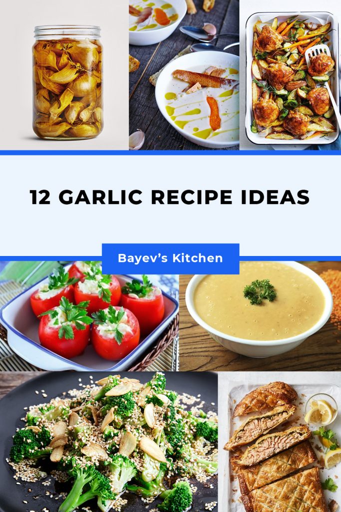 12 garlic recipe ideas
