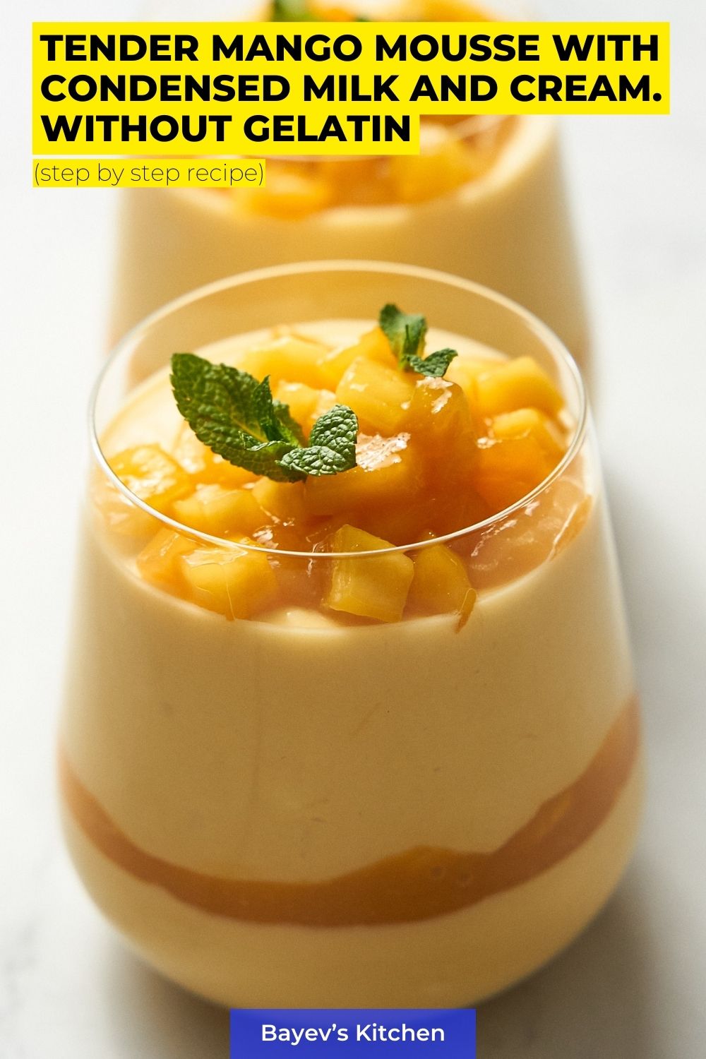 Tender mango mousse with condensed milk and cream. Without gelatin by bayevskitchen.com