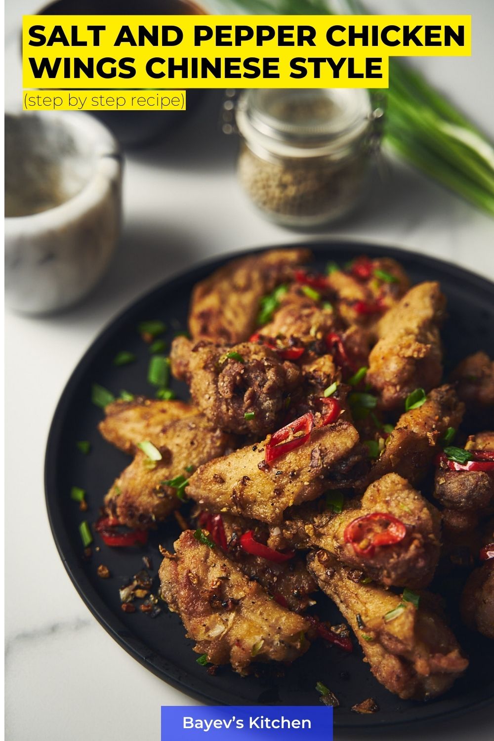 Salt and Pepper Chicken Wings Chinese Style by bayevskitchen.com