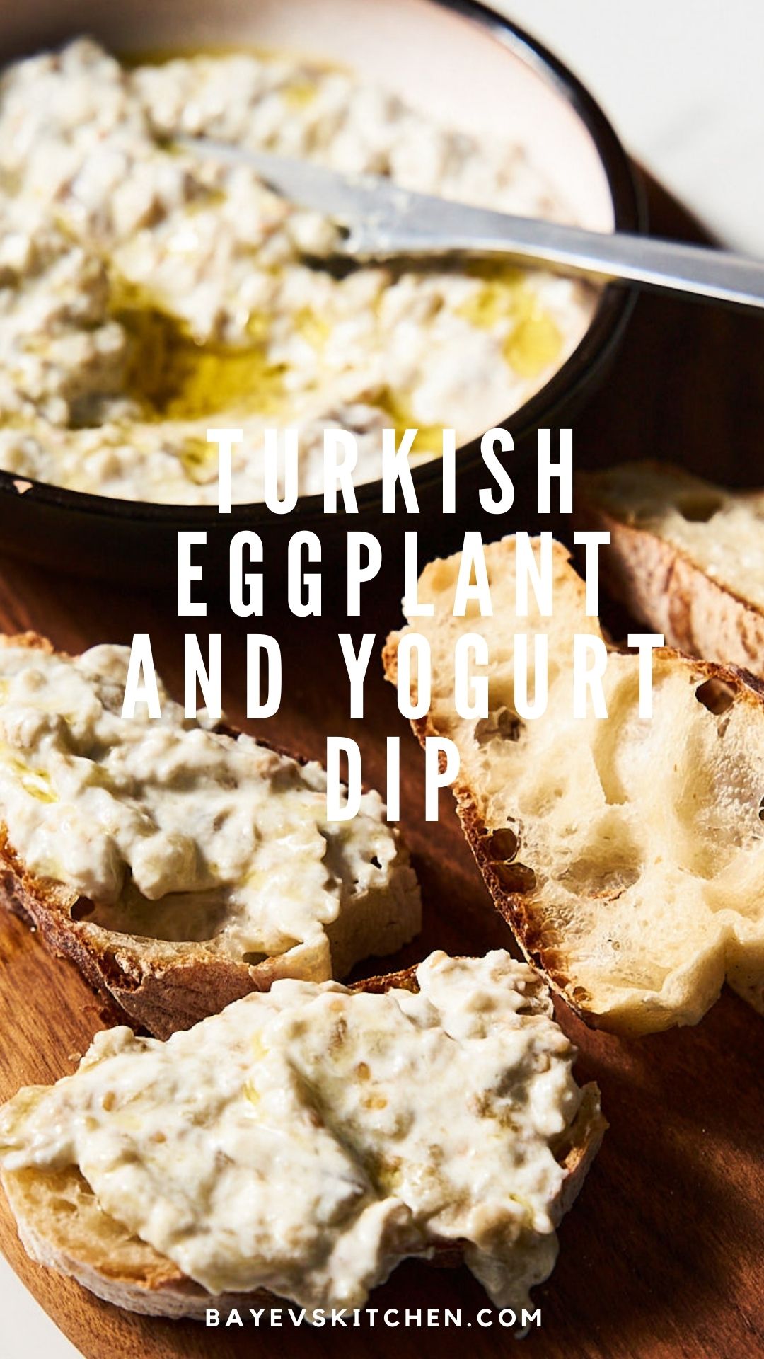 Turkish eggplant and yogurt dip by bayevskitchen.com